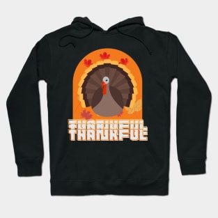 Happy Thanksgiving day, thankful, Turkey, for Thanksgiving dinner for family Hoodie